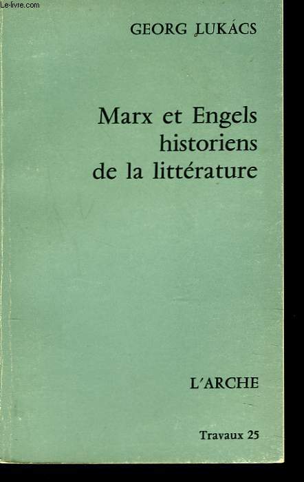 MARX ET ENGELS HISTORIENS DE LA LITTERATURE