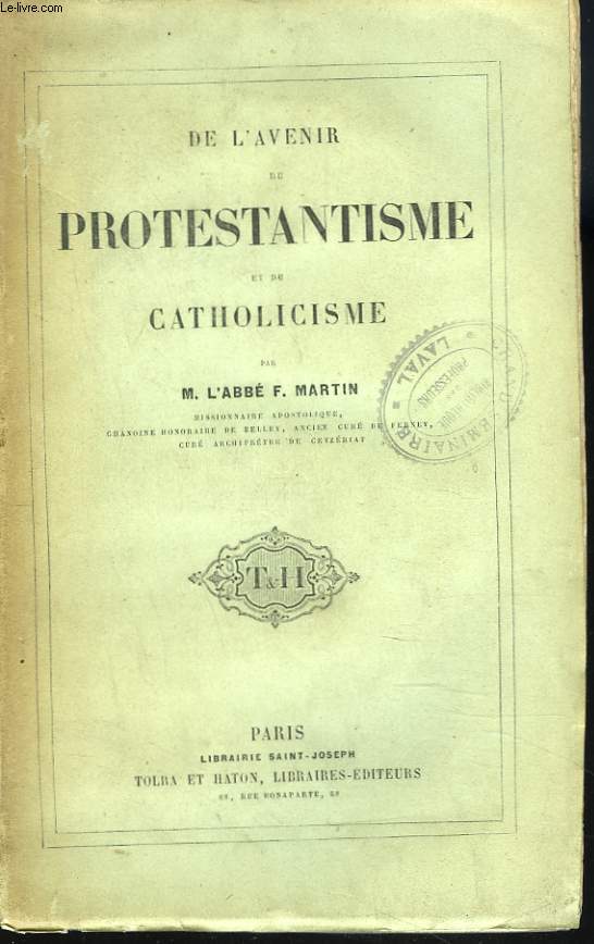 DE L'AVENIR DU PROTESTANTISME ET DU CATHOLICISME