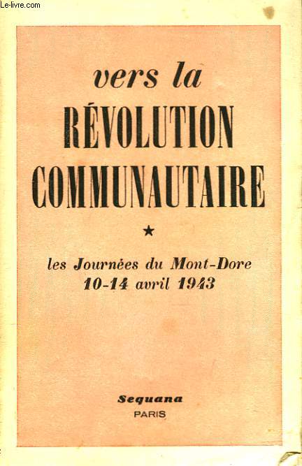 VERS LA REVOLUTION DU MONT-DORE. 10-14 AVRIL 1943.
