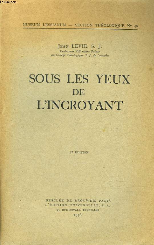 SOUS LES YEUX DE L'INCROYANT
