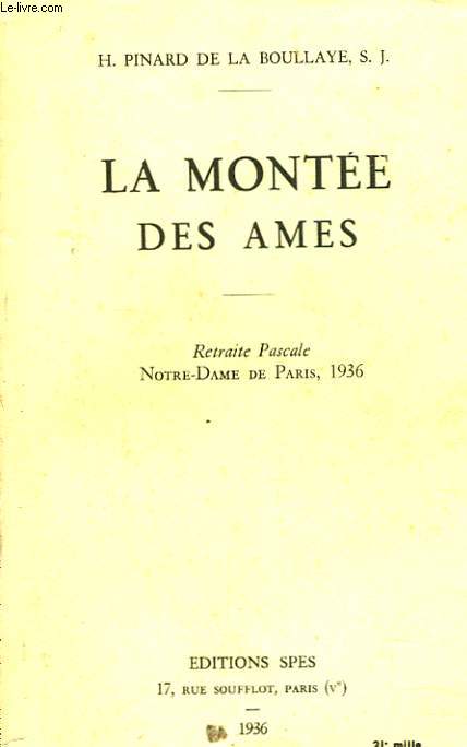 LA MONTEE DES AMES. RETRAITE PASCALE. NOTRE-DAME DE PARIS 1936.