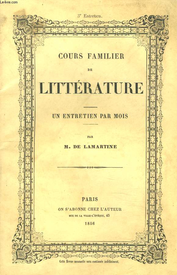 COURS FAMILIER DE LITTERATURE. UN ENTRETIEN PAR MOIS. 5 me ENTRETIEN.