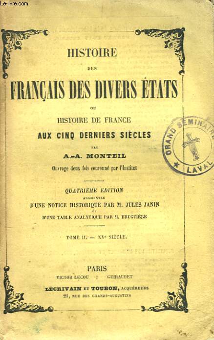 HISTOIRE DES FRANCAIS DES DIVERS ETATS ou HISTOIRE DE FRANCE AUX CINQ DERNIERS SIECLES. TOME II. XVe SIECLE.
