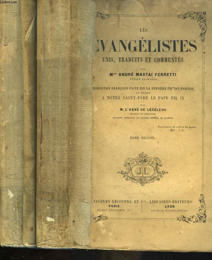LES EVANGELISTES UNIS, TRADUITS ET COMMENTES. TOMES I ET II.