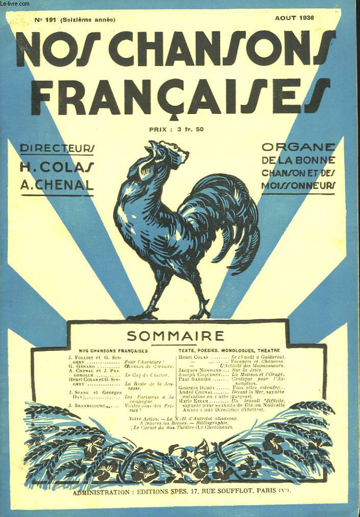 NOS CHANSONS FRANCAISES, ORGANE DE LA BONNE CHANSON ET DES MOISSONNEURS N 191, AOT 1936. J. FOLLIET, G. SINGERY: POUR L'AVENTURE/ G. GERARD: CHANSON DE CORSAIRE/ A. CHENAL, J. FRAGEROLLE: LE COQ DU CLOCHER/ ...