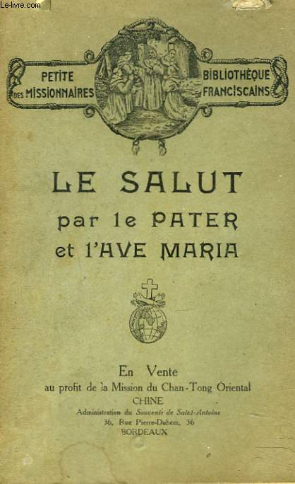 LE SALUT PAR LE PATER ET L'AVE MARIA