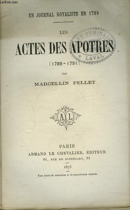 UN JOURNAL ROYALISTE EN 1789. LES ACTES DES APOTRES (1789-1791)