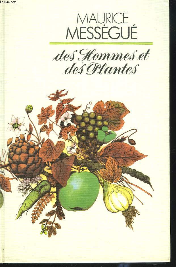 DES HOMMES ET DES PLANTES. + ENVOI DE L'AUTEUR.