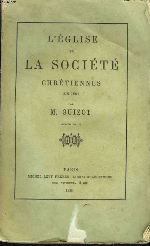 L'EGLISE ET LA SOCIETE CHRETIENNES EN 1861.
