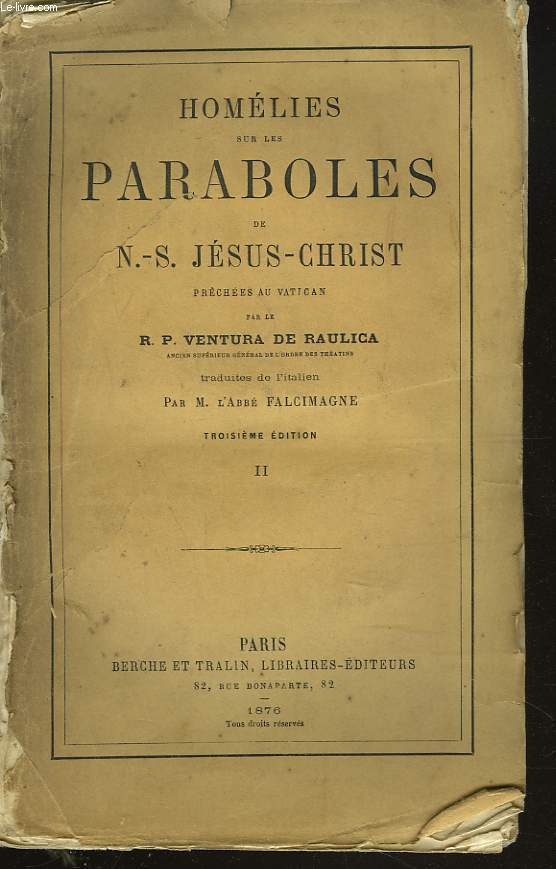 HOMELIES SUR LES PARABOLES DE N.S. JESUS-CHRIST PRECHEES AU VATICAN. TOME II.