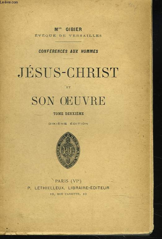 CONFERENCES AUX HOMMES. JESUS-CHRIST ET SON OEUVRE. TOME II.