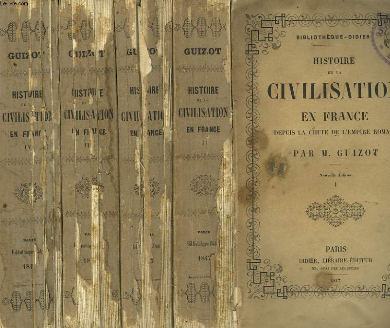 HISTOIRE DE LA CIVILISATION EN FRANCE DEPUIS LA CHUTE DE L'EMPIRE ROMAIN.