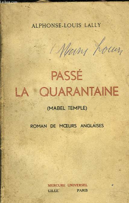 PASSE LA QUARANTAINE (MABLE TEMPLE). ROMAN DE MOEURS ANGLAISES.