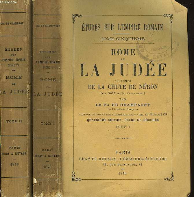 ROME ET LA JUDEE AU TEMPS DE LA CHUTE DE NERON. TOMES I ET II.