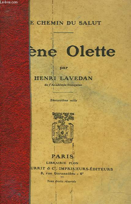 LES CHEMINS DU SALUT. IRENE OLETTE.