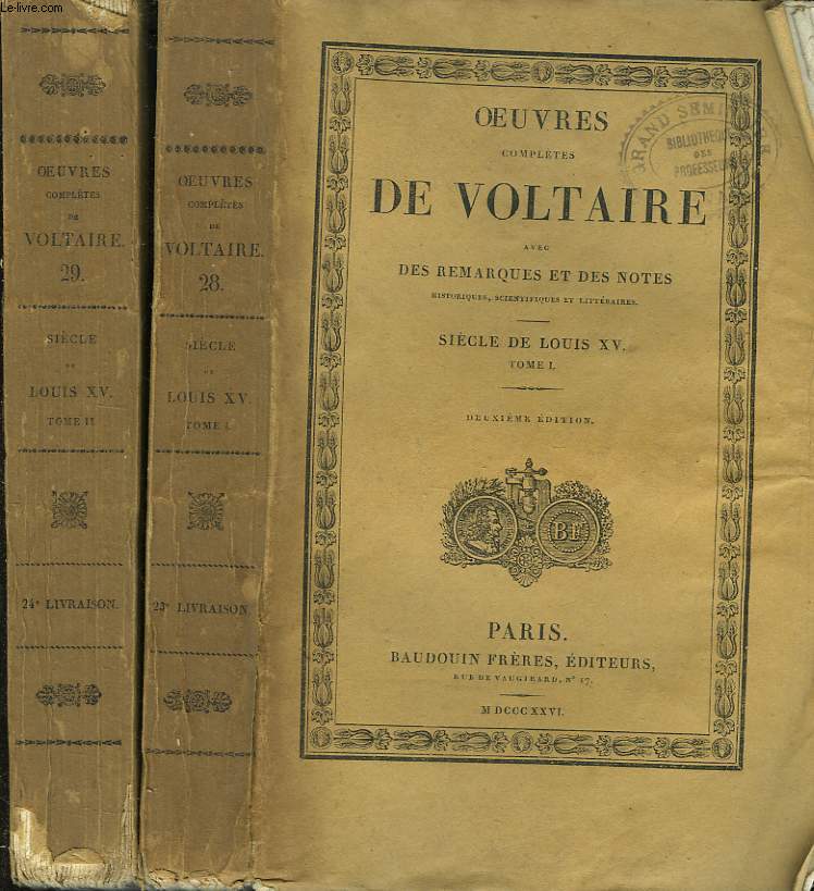 OEUVRES COMPLETES. TOMES 28 et 29. SIECLE DE LOUIS XV, TOMES I ET II.