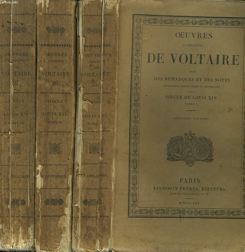 OEUVRES COMPLETES. TOME 25, 26 et 27. SIECLE DE LOUIS XIV, TOMES I, II et III.