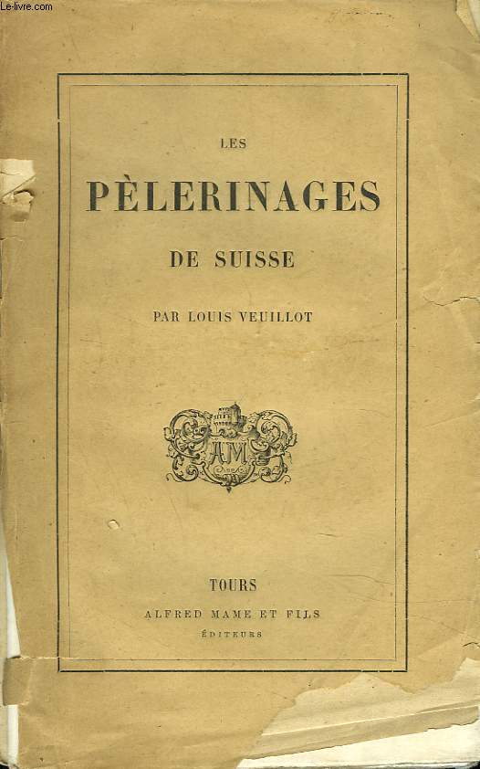 LE PELERINAGE DE SUISSE