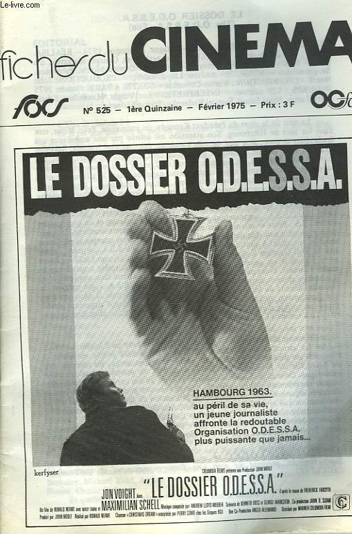FICHES DU CINEMA N525, 1e QUINZAINE, FEVRIER 1975. LE DOSSIER O.D.E.S.S.A.