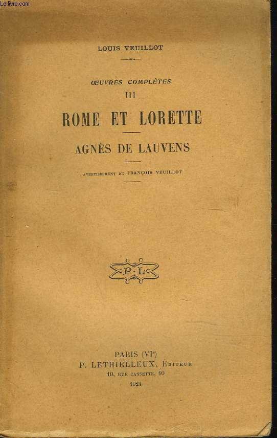 OEUVRES COMPLETES III. ROME ET LORETTE. AGNES DE LAUVENS.