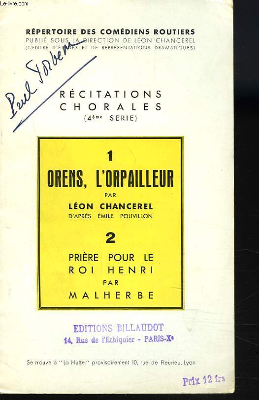 1. ORENS, L'ORPAILLEUR par LEON CHANCEREL d'aprs EMILE POUVILLON / 2. PRIERE POUR LE ROI HENRI par MALHERBE.