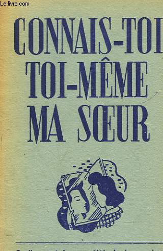 CONNAIS-TOI TOI-MME MA SOEUR.