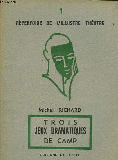 TROIS JEUX DRAMATIQUES DE CAMP.