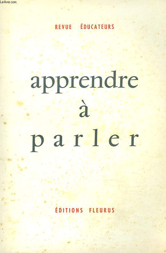 APPRENDRE A PARLER.