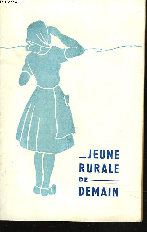 JEUNE RURALE DE DEMAIN.