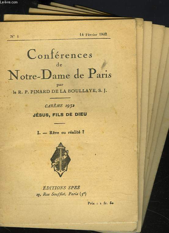 CONFERENCES DE NOTRE-DAME DE PARIS, N1  7, du 14 FEVRIER au 27 MARS 1932. JESUS FILS DE DIEU.