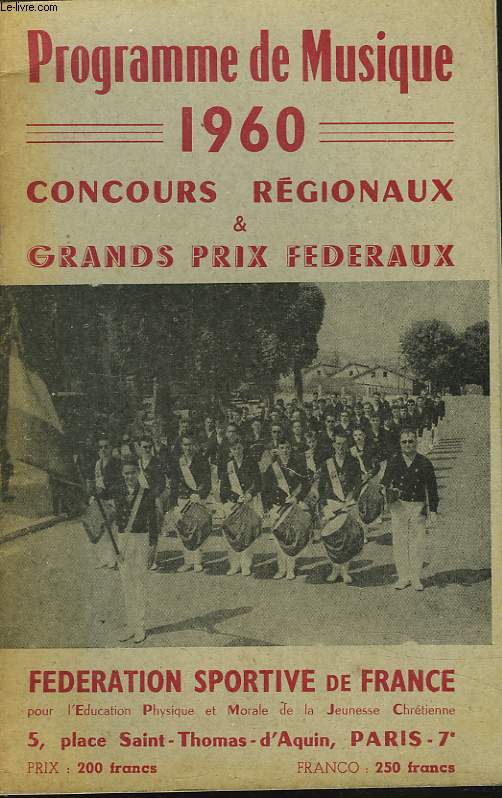 PROGRAMME DE MUSIQUE 1960. CONCOURS REGIONAUX ET GRANDS PRIX FEDERAUX.