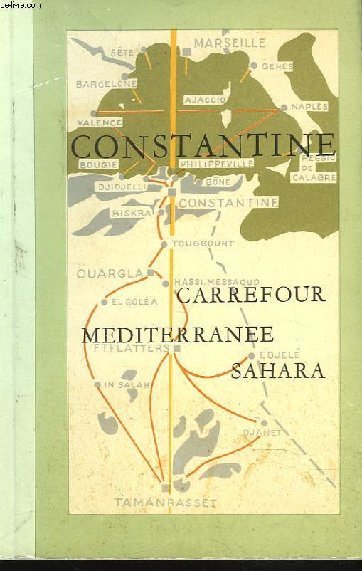 CONSTANTINE. CARREFOUR MEDITERRANEE-SAHARA.