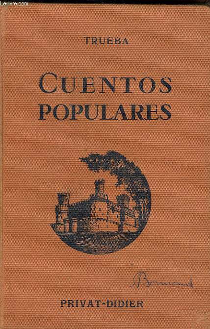 CUENTOS POPULARES. MORCEAUX CHOISIS AVEC NOTES ET QUESTIONNAIRES par TH. ALAUX et L. SAGARDOY.