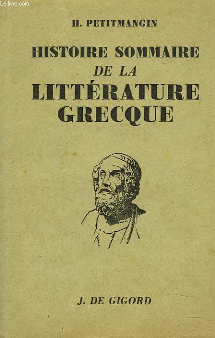 HISTOIRE SOMMAIRE DE LA LITTERATURE GRECQUE