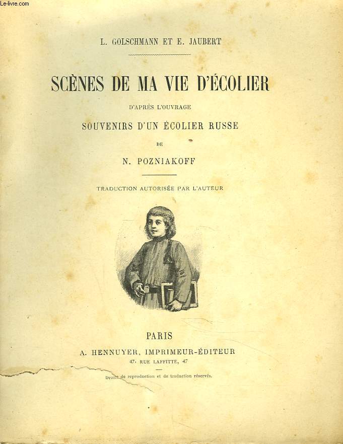 SCENES DE MA VIE D'ECOLIER d'aprs l'ouvrage SOUVENIRS D'UN ECOLIER RUSSE de N. POZNIAKOFF.