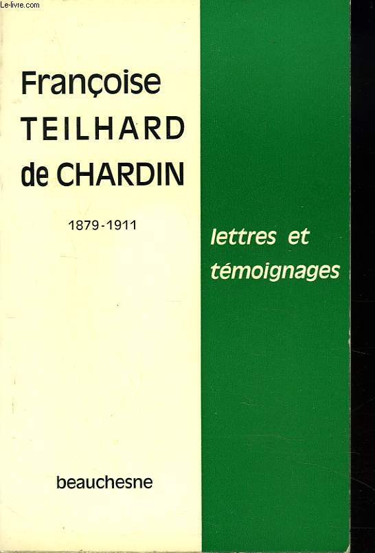 LETTRES ET TEMOIGNAGES 1879-1911.