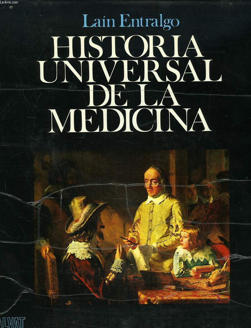 HISTORIA UNIVERSAL DE LA MEDICINA. TOMO IV. MEDICINA MODERNA.