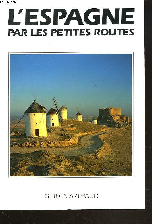 L'ESPAGNE PAR LES PETITES ROUTES