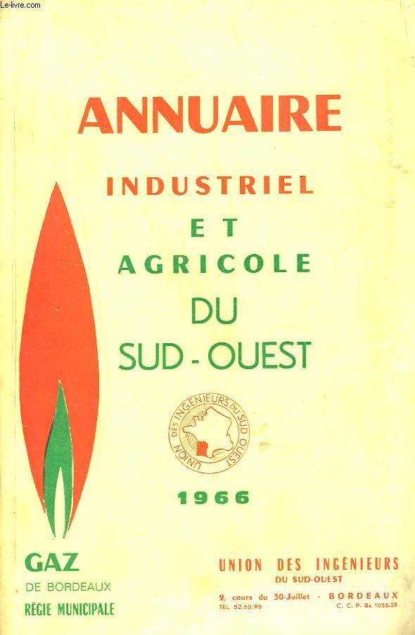 ANNUAIRE INDUSTRIEL ET AGRICOLE DU SUD-OUEST. 1966