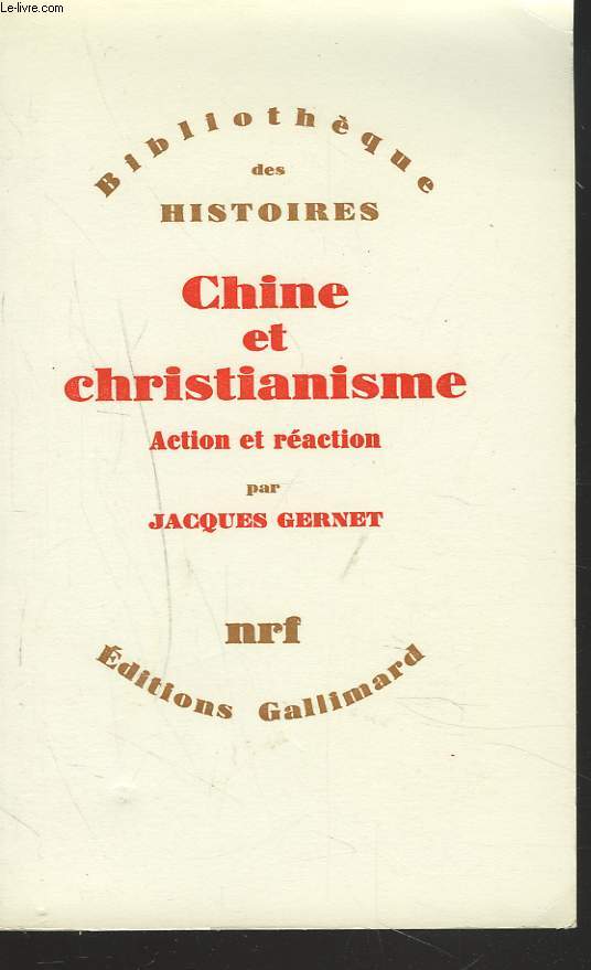 CHINE ET CHRISTIANNISME. ACTION ET REACTION.