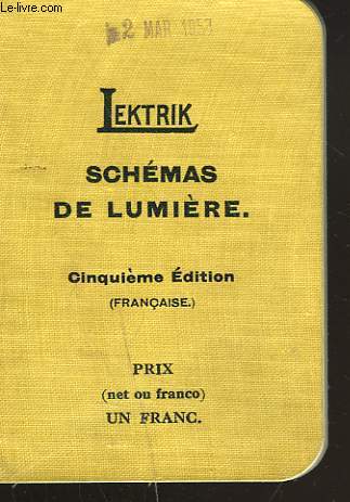 SCHEMAS DE LUMIERE. IEKTIK. 180 SCHEMAS ET ILLUSTRATIONS.