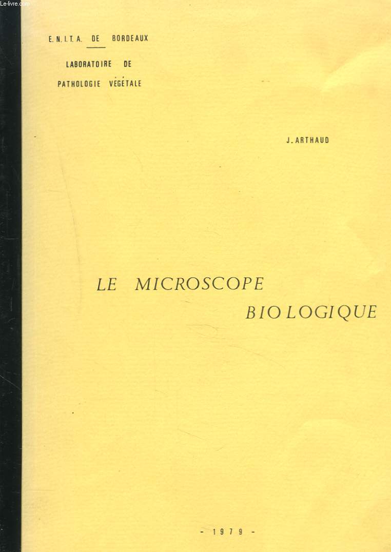 LE MICROSCOPE BIOLOGIQUE