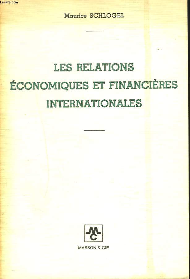 LES RELATIONS ECONOMIQUES ET FINANCIERES INTERNATIONALES