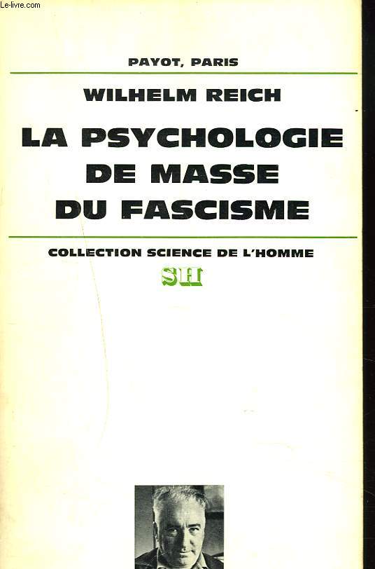 LA PSYCHOLOGIE DE MASSE DU FASCISME