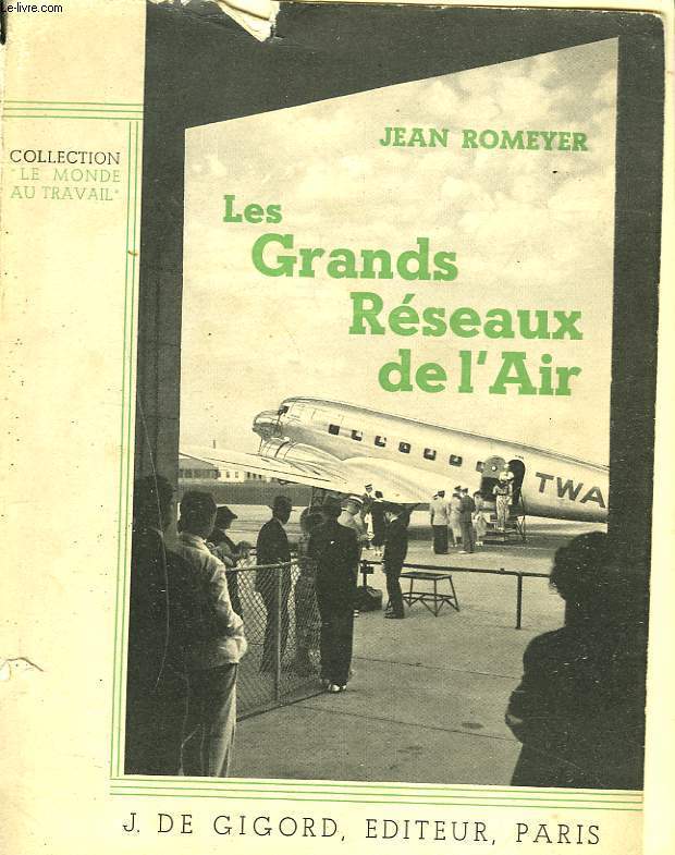 LES GRANDS RESEAUX DE L'AIR