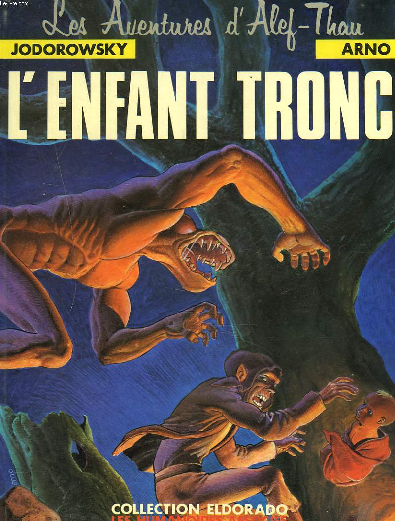 LES AVENTURES D'ALEF-THAU. L'ENFANT TRONC.