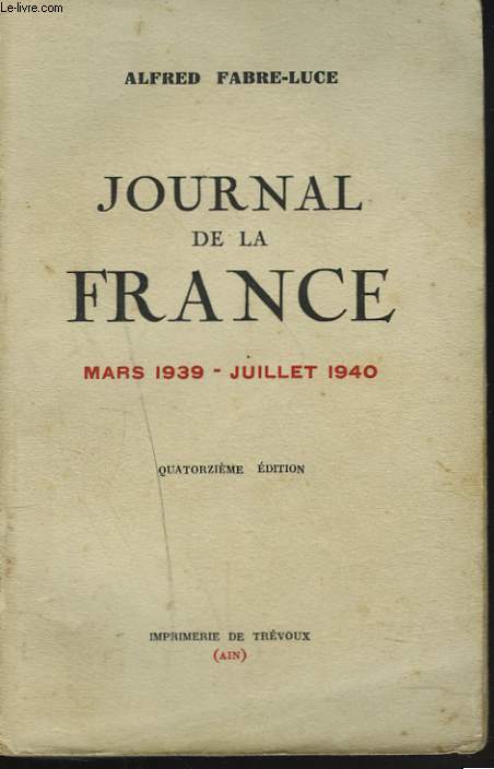 JOURNAL DE FRANCE MARS 1939-JUILLET 1940