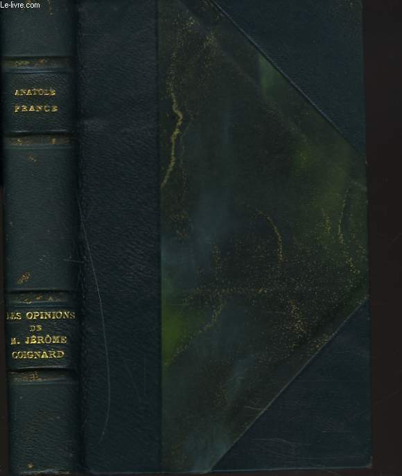 LES OPINIONS DE M. JERME COIGNARD, RECUEILLIES PAR JACQUES TOURNEBROCHE.