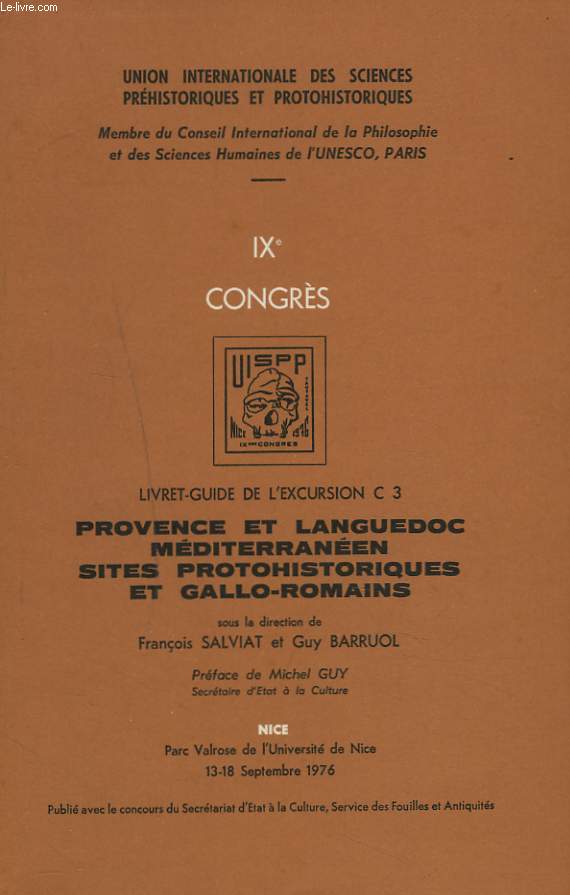 IXe CONGRES. LIVRET GUIDE DE L4EXCURSION C3. PROVENCE ET LANGUEDOC MEDITERRANEEN. SITES PROTOHISTORIQUES ET GALLO-ROMAINS