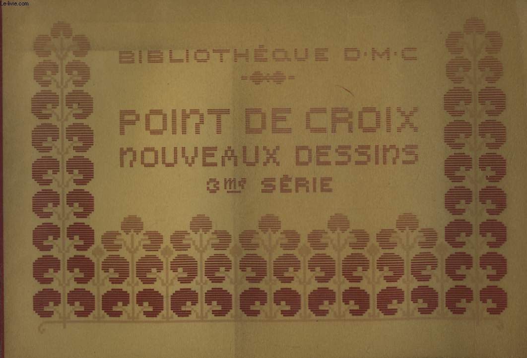 POINT DE CROIX. NOUVEAUX DESSINS. 3e SERIE.